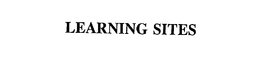 LEARNING SITES trademark
