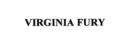 VIRGINIA FURY trademark