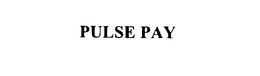 PULSE PAY trademark