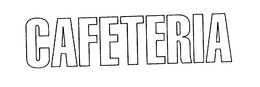 CAFETERIA trademark