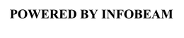 POWERED BY INFOBEAM trademark