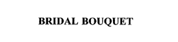 BRIDAL BOUQUET trademark