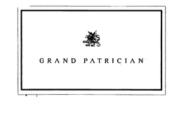 GRAND PATRICIAN trademark