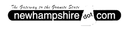NEWHAMPSHIRE DOT COM THE GATEWAY TO THE GRANITE STATE trademark
