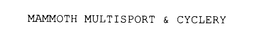 MAMMOTH MULTISPORT & CYCLERY trademark