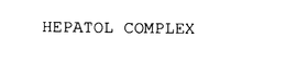 HEPATOL COMPLEX trademark