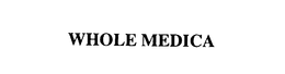 WHOLE MEDICA trademark