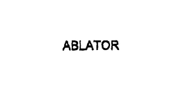 ABLATOR trademark