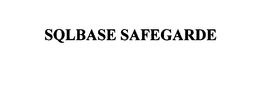 SQLBASE SAFEGARDE trademark