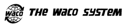 WACO THE WACO SYSTEM trademark