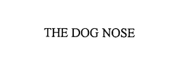 THE DOG NOSE trademark