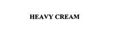 HEAVY CREAM trademark