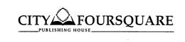 CITY FOURSQUARE PUBLISHING HOUSE trademark