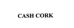 CASH CORK trademark