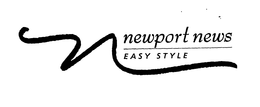 NEWPORT NEWS EASY STYLE N trademark