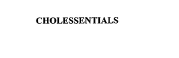 CHOLESSENTIALS trademark
