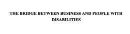 THE BRIDGE BETWEEN BUSINESS AND PEOPLE WITH DISABILITIES trademark