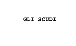 GLI SCUDI trademark