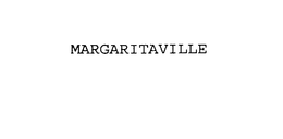 MARGARITAVILLE trademark