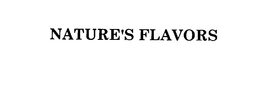 NATURE'S FLAVORS trademark