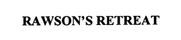 RAWSON'S RETREAT trademark
