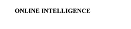 ONLINE INTELLIGENCE trademark