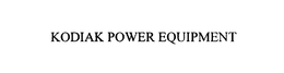 KODIAK POWER EQUIPMENT trademark