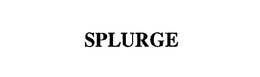 SPLURGE trademark