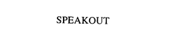 SPEAKOUT trademark