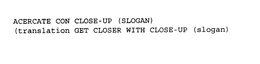 ACERCATE CON CLOSE-UP (SLOGAN) (TRANSLATION GET CLOSER WITH CLOSE-UP trademark