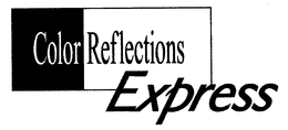 COLOR REFLECTIONS EXPRESS trademark