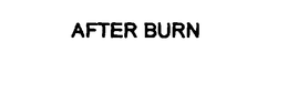 AFTER BURN trademark
