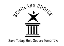 SCHOLARS CHOICE SAVE TODAY. HELP SECURETOMORROW. trademark