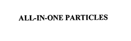 ALL-IN-ONE PARTICLES trademark