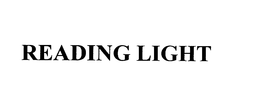 READING LIGHT trademark
