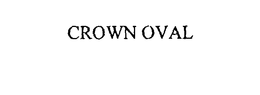 CROWN OVAL trademark