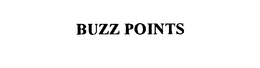 BUZZ POINTS trademark