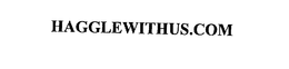 HAGGLEWITHUS.COM trademark