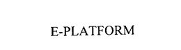 E-PLATFORM trademark