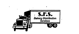 S.F.S. BAKERY DISTRIBUTION SERVICES trademark