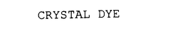 CRYSTAL DYE trademark
