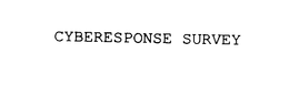 CYBERESPONSE SURVEY trademark