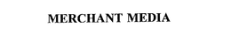 MERCHANT MEDIA trademark