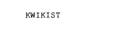 KWIKIST trademark