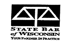 STATE BAR OF WISCONSIN YOUR PARTNER IN PRACTICE trademark