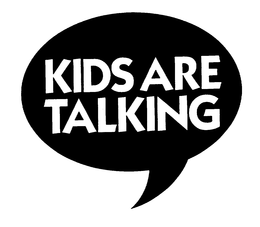 KIDS ARE TALKING trademark
