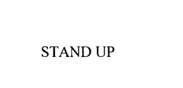 STAND UP trademark