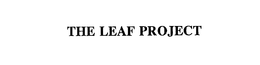 THE LEAF PROJECT trademark