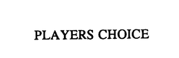 PLAYERS CHOICE trademark