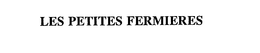 LES PETITES FERMIERES trademark